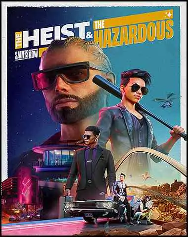 Saints Row The Heist And The Hazardous Free Download (v1.3.0 & ALL DLC)