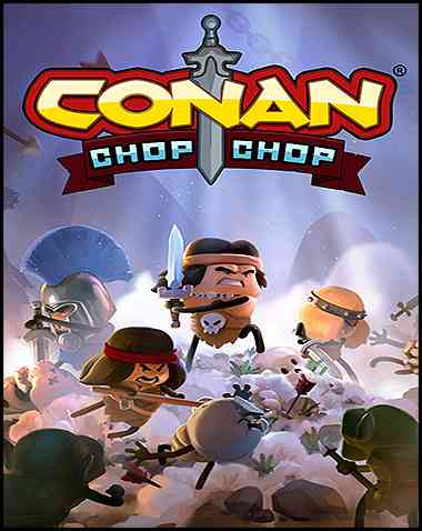Conan Chop Chop Free Download (v01.01.32916)