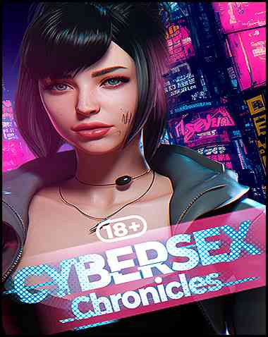 Cybersex Chronicles [18+] Free Download (Uncensored)
