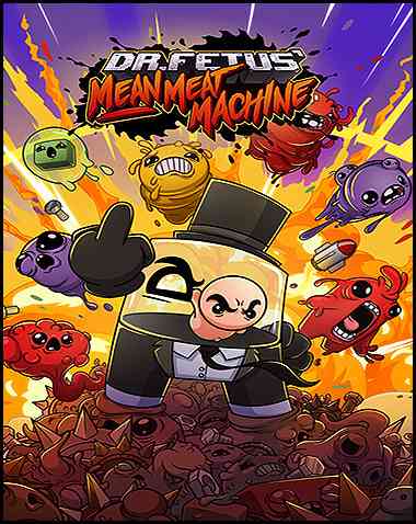 Dr. Fetus’ Mean Meat Machine Free Download