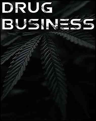 Drug Business Free Download (v1.11)