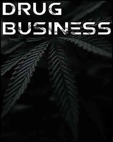 Drug Business Free Download (v1.11)