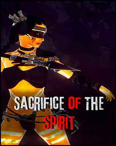 Sacrifice of The Spirit Free Download
