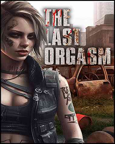 The Last Orgasm Free Download (Uncensored)