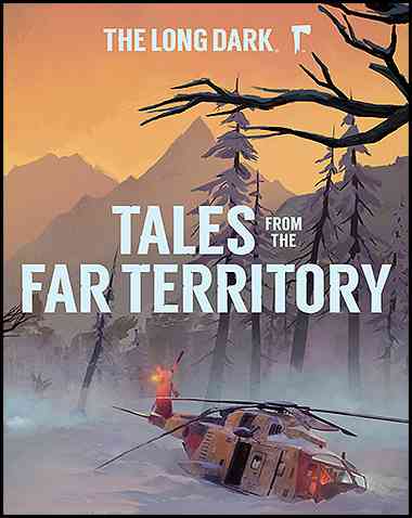 The Long Dark: Tales from the Far Territory Free Download (v2.17)