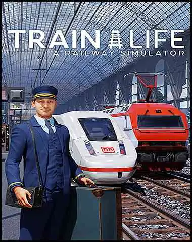 Train Life: A Railway Simulator Free Download (v1.2.0.28935 & ALL DLC)