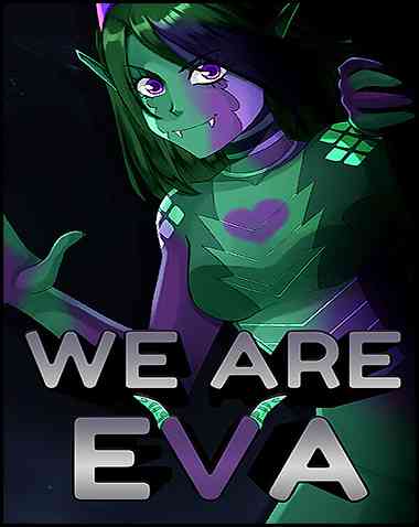 We are Eva Free Download (v2023.6.16)