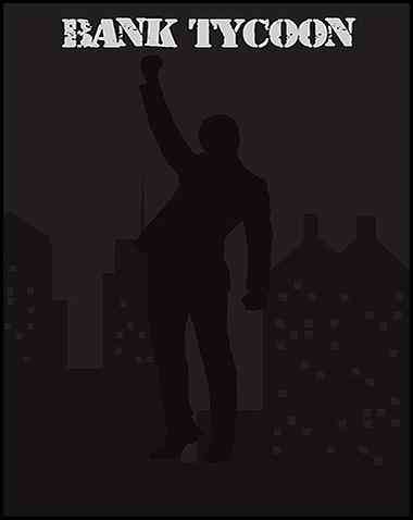 Bank Tycoon Free Download (v2023.7.14)