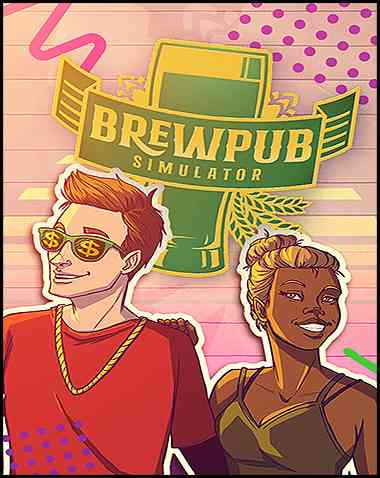 Brewpub Simulator Free Download (v2023.07.28)