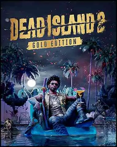 Dead Island 2 Gold Edition Free Download