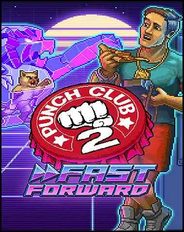 Punch Club 2: Fast Forward Free Download (v1.103 & ALL DLC)