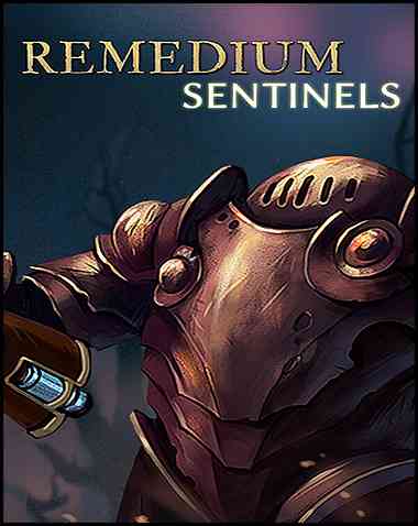 REMEDIUM: Sentinels Free Download (BUILD 11729250)