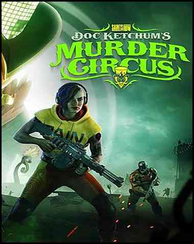 Saints Row: Doc Ketchum’s Murder Circus Free Download (v1.4.0.4 & ALL DLC)