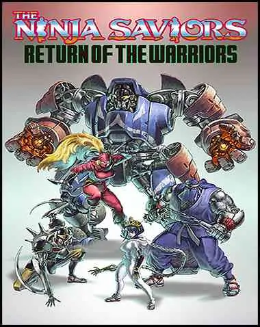 The Ninja Saviors: Return of the Warriors Free Download (BUILD 11679630)