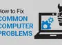 5 Common PC Gaming Problems (And How to Fix Them)