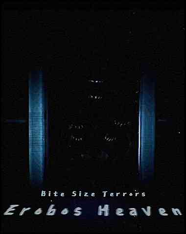 Bite Size Terrors: Erobos Heaven Free Download (v1.0)