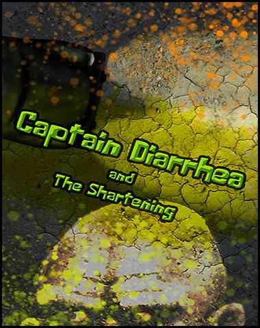 Captain Diarrhea and the Shartening Free Download (v0.91)