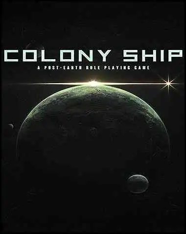 Colony Ship: A Post-Earth Role Playing Game Free Download (v1.0.124)