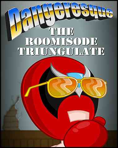 Dangeresque: The Roomisode Triungulate Free Download (v1.0)
