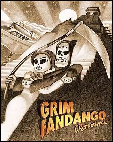Grim Fandango Remastered Free Download