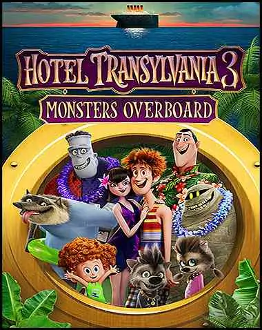 Hotel Transylvania 3: Monsters Overboard Free Download