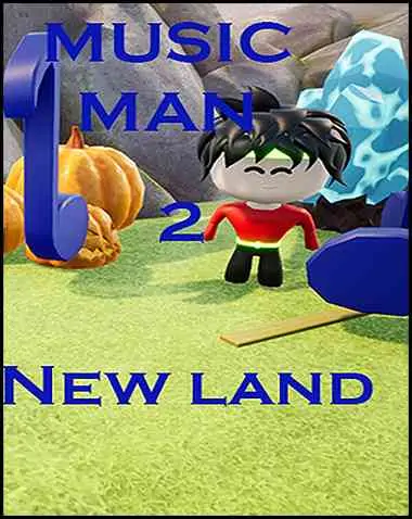 Music Man 2: New land Free Download (v1.01)