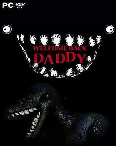 Welcome Back Daddy Free Download (v1.10)