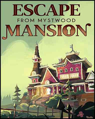 Escape From Mystwood Mansion Free Download (v1.1.1)