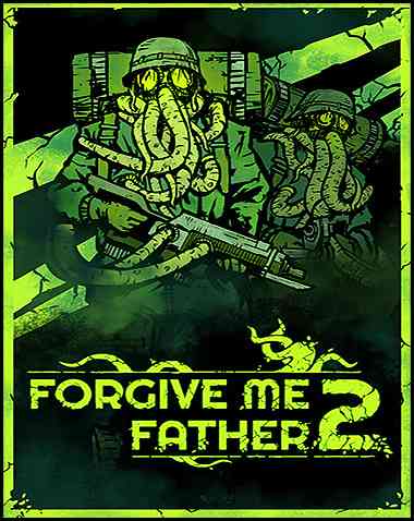 Forgive Me Father 2 Free Download (v1.1.1.8s)