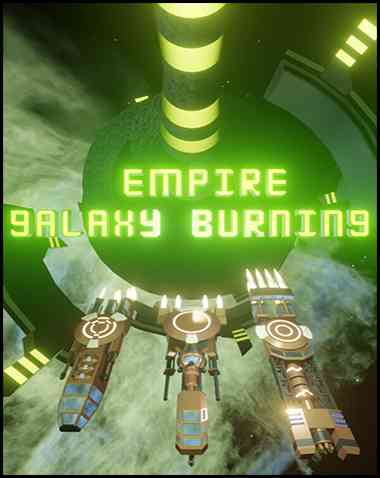 EMPIRE – GALAXY BURNING Free Download (v1.00)