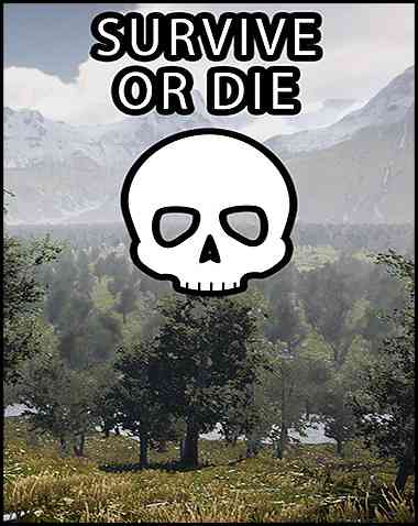 Survive Or Die Free Download (BUILD 12692602)