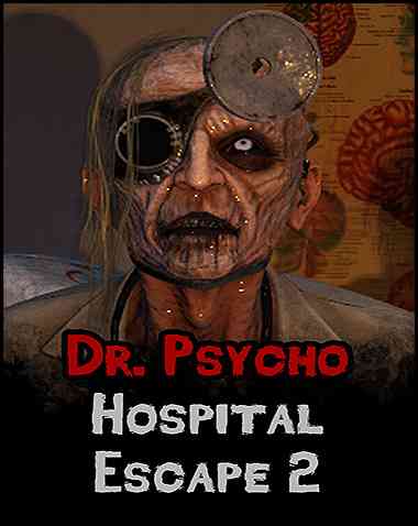 Dr. Psycho: Hospital Escape 2 Free Download (v1.1)