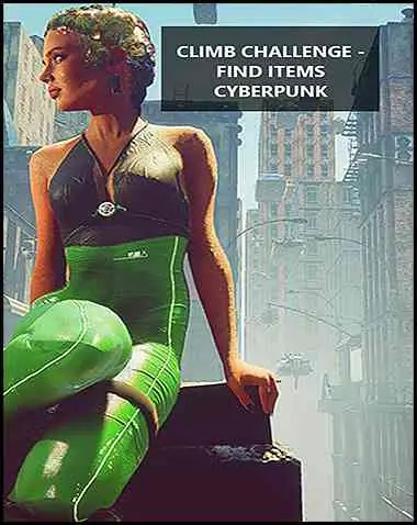 Climb Challenge – Find Items Cyberpunk Free Download (BUILD 13086960)