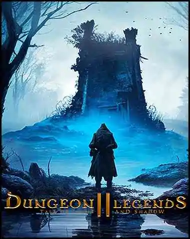 Dungeon Legends 2 : Tale of Light and Shadow Free Download (v1.0.4)