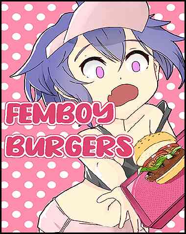 Femboy Burgers Free Download (Uncensored)