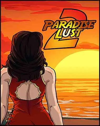 Paradise Lust 2 Free Download (2.v0.10.0 & Uncensored)