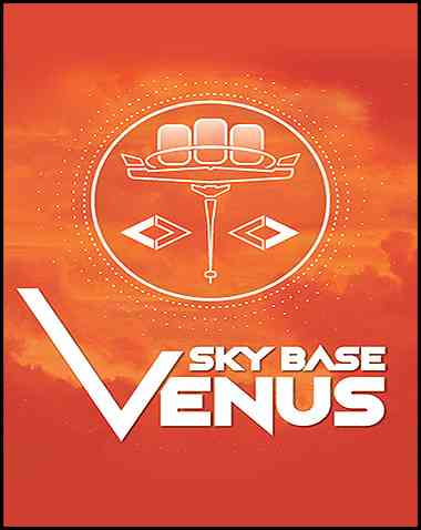 Sky Base Venus Free Download (BUILD 13240486)