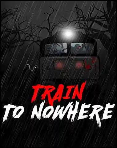 Train to Nowhere Free Download (v2024.01.24)