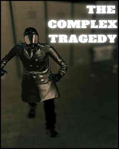 The Complex Tragedy Free Download (BUILD 13424798)
