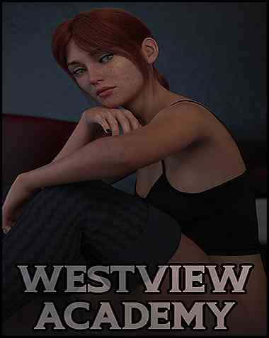 Westview Academy – Season 1 Free Download (v0.6.2 & Uncensored)