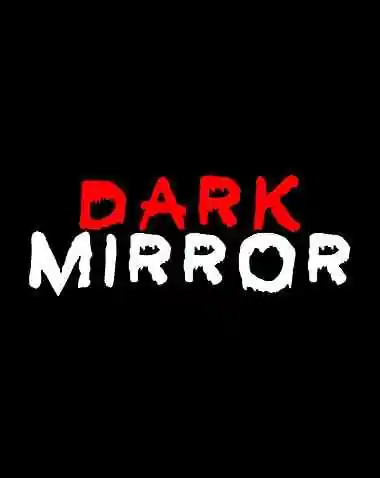 Dark Mirror Free Download (v1.7.5)