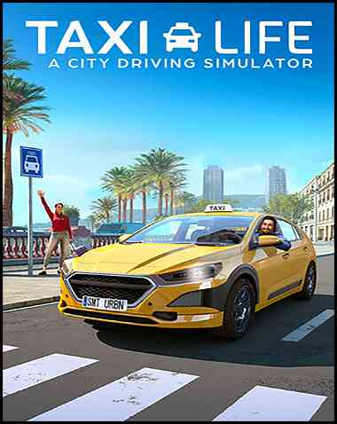 Taxi Life: A City Driving Simulator Free Download (v1.18.30464 & ALL DLC)