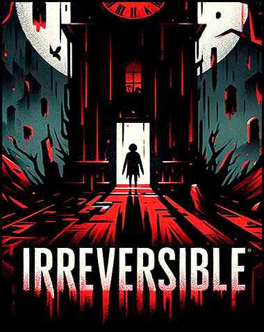 IRREVERSIBLE Free Download (v1.10)