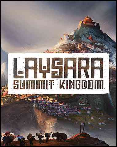 Laysara: Summit Kingdom Free Download (v2025.04.09)
