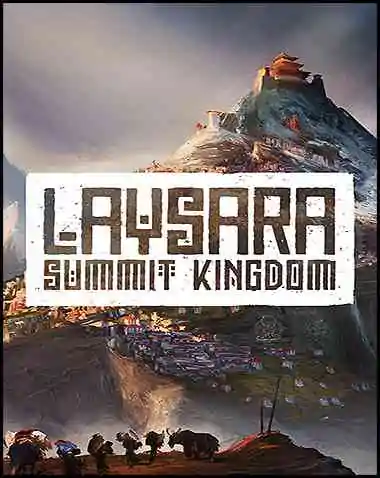 Laysara: Summit Kingdom Free Download (v2024.08.02)