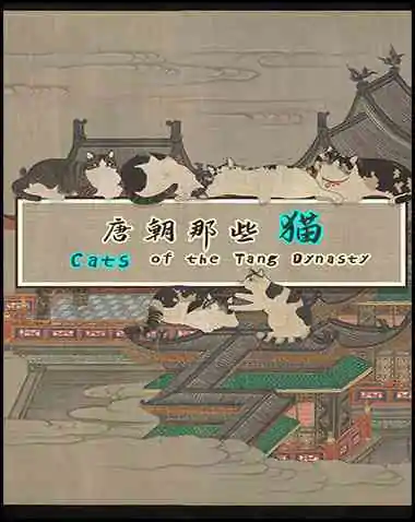 Cats of the Tang Dynasty Free Download (v1.02)