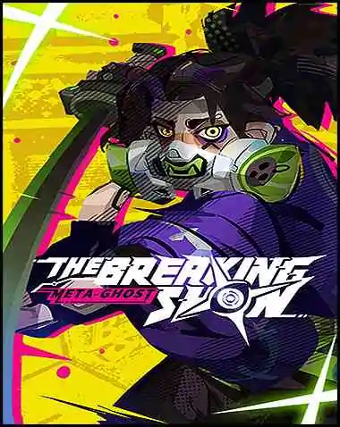 Meta-Ghost: The Breaking Show Free Download (v1.1)