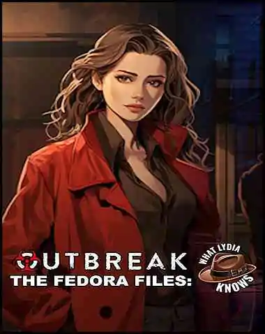 Outbreak The Fedora Files: What Lydia Knows Free Download