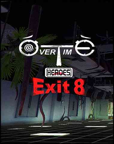 Overtime Heroes Exit 8 Free Download (v1.0.4)