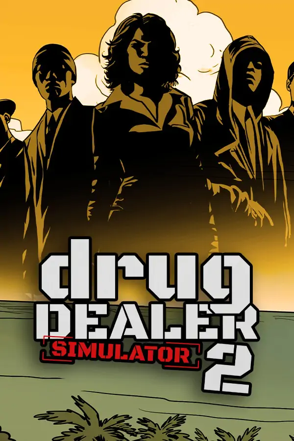 Drug Dealer Simulator 2 Free Download (v2026.02.20 & ALL DLC)